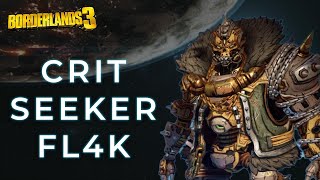 Borderlands 3 | Crit Seeker Fl4k Build Guide | Level 72 Mayhem 11