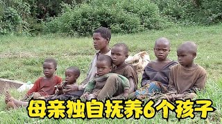 非洲母亲抚养6个孩子，一天一顿饭无法实现，孩子饿得啃甘蔗