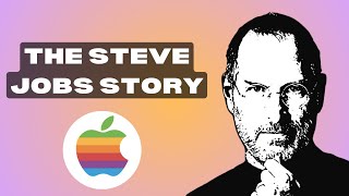 Apple's Evolution: The Steve Jobs Story