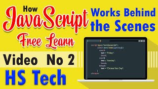 The JavaScript Engine and Runtime (Learn JavaScript) | HS Tech