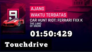 Asphalt 9 | Car Hunt Roit: Ferrari Fxx k top 5% Touchdrive ( The land Of Snow )