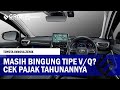 NIAT BELI TOYOTA INNOVA ZENIX? SIMAK DULU PERBANDINGAN PAJAK TAHUNAN TIPE V DAN Q HYBRID