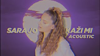 Sara Jo - Kaži mi (Acoustic @ Home)