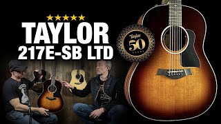 Taylor 217e-SB Plus 50th Anniversary Model Review