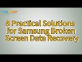 How to Perform Samsung Broken Screen Data Recovery [8 Ways]