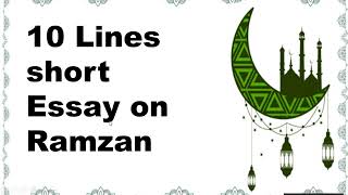 10 Lines Short Essay on Ramzan/Ramadan in English 2023