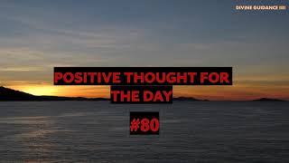 1 Minute To Start Your Day Right! MORNING MOTIVATION and Positivity! Positive Thought for Day 80
