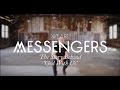 We Are Messengers - The Story Behind 