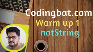 11 Codingbat | Warmup 1 | notString | Java coding practice | Ui Brains | by Naveen Saggam