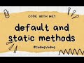 Understanding Default and Static Methods in Java 8 - Part 1