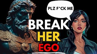 7 Rules To Break Her Ego (Become a High Value Man) - Stoicism