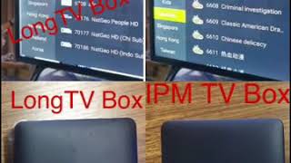 LongTV Box VS Ipm TV Box