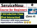 ServiceNow Introduction with questions from Students|| class 1 || #servicenow