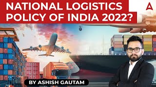 What is National Logistics Policy of India 2022? | by Ashish Gautam #5