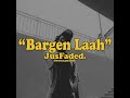 Jusfaded-Bargen Laah