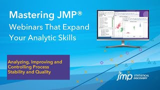 (Mastering JMP) Analyzing, Improving and Controlling Process Stability and Quality
