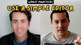 Worst Practices in Software Development: Mitchell Hashimoto uses a simple code editor