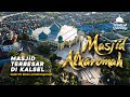 MASJID TERBESAR DI KALIMANTAN SELATAN - Alkaromah Martapura - Wisata Kalimantan