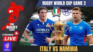 ITALY VS NAMIBIA LIVE RUGBY WORLD CUP 2023 GAME 2 COMMENTARY