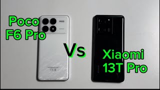 Poco F6 Pro vs Xiaomi 13T Pro , HANGİSİ HIZLI ??