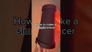 Simple bracer easy cosplay tutorial! #cosplay #evafoam #tips #armor #armortutorial