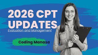 2026 CPT Changes - E/M Section