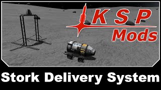 KSP Mods - Stork Delivery System