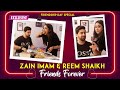 Friendship Day 2022: Zain Imam & Reem Shaikh Fun Pani Puri Challenge | Fanaa Ishq Mein Marjawan
