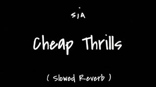 sia - cheap thrills (slowed reverb)