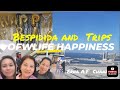 BESPIDIDA/TRIPS.OFWLIFE HAPPINESS..