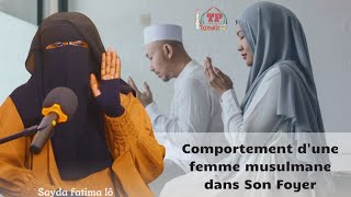 Comportement d'une femme musulmane dans Son Foyer Par Sayda fatima lô