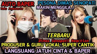 Auto Baper❗Produser Musik \u0026 Guru Vokal Super Cantik Sampai Histeris \u0026 Baper |Dimas Senopati Reaction