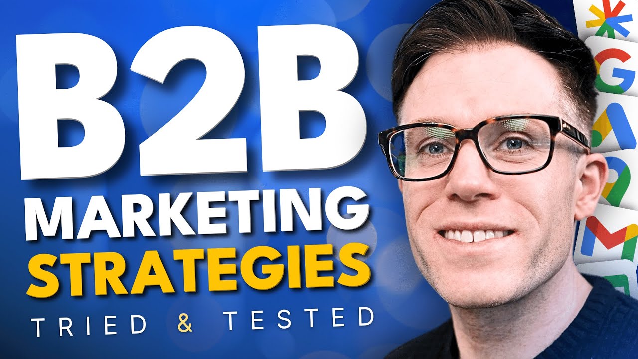 The Best B2B Marketing Strategies For 2024 - YouTube