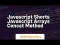Javascript shorts javascript arrays concat method