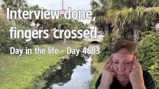 Day in the life/interview done, fingers crossed/living life in Florida (day 4683)