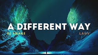 DJ Snake – A Different Way (Lyrics) ft. Lauv