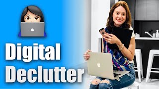 Quick and Easy Digital Declutter / Digital Minimalism