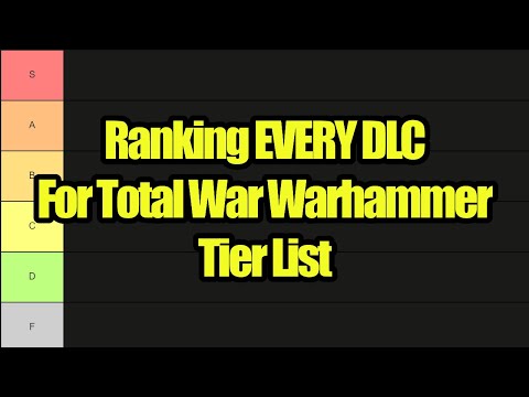 Ranking EVERY DLC For Total War Warhammer (2023 Tier list)