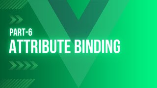 Tutorial Vue JS: Binding to Attributes (v-bind) | href, src, style, class binding