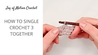 How to sc3tog in Crochet - Single Crochet 3 Together