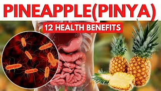 Health Benefits Of Pineapple | 12 Benepisyo Ng Pinya At Mga Sakit Na Nagagamot Nito