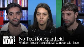 No Tech for Apartheid: Google Workers Arrested for Protesting Company’s $1.2B Co