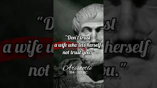 Don't Trust A Wife " || Aristotle quotes #quotes #motivation #viralshorts