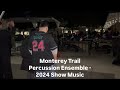 Monterey Trail Percussion Ensemble - 2024 Show Music