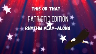 Veterans Day Activity: This or That Rhythm Play-Along: