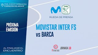 ¡🚨DIRECTO🚨 RdP | Jornada 18  | Movistar Inter FS vs Barca