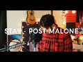 Stay - Post Malone (Cover)