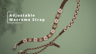 DIY| Adjustable Floral Macrame Strap Tutorial: Step by Step Guide for Stylish Accessories!