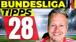 Bundesliga Tipps: Vorhersage & Prognose zum 28. Spieltag 2023/2024 ⚽️
