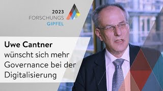 Forschungsgipfel 2023: Uwe Cantner wünscht sich mehr Governance bei der Digitalisierung